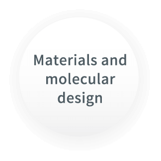 Materials and molecular design